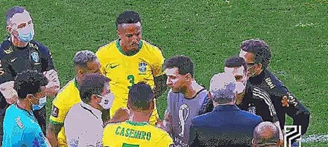 巴西阿根廷比赛中断(巴西阿根廷比赛中断后续)